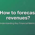 How To Forecast Revenues: Real Life Cases + Excel Template